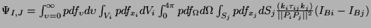 \( \int ^{\infty }_{\upsilon =0}pdf_{\upsilon }d\upsilon \int _{V_{i}}pdf_{x_{i}...
...\tau _{ij}k_{j})}{\vert\vert P_{i}P_{j}\vert\vert^{2}}(I_{Bi}-I_{Bj})\protect \)